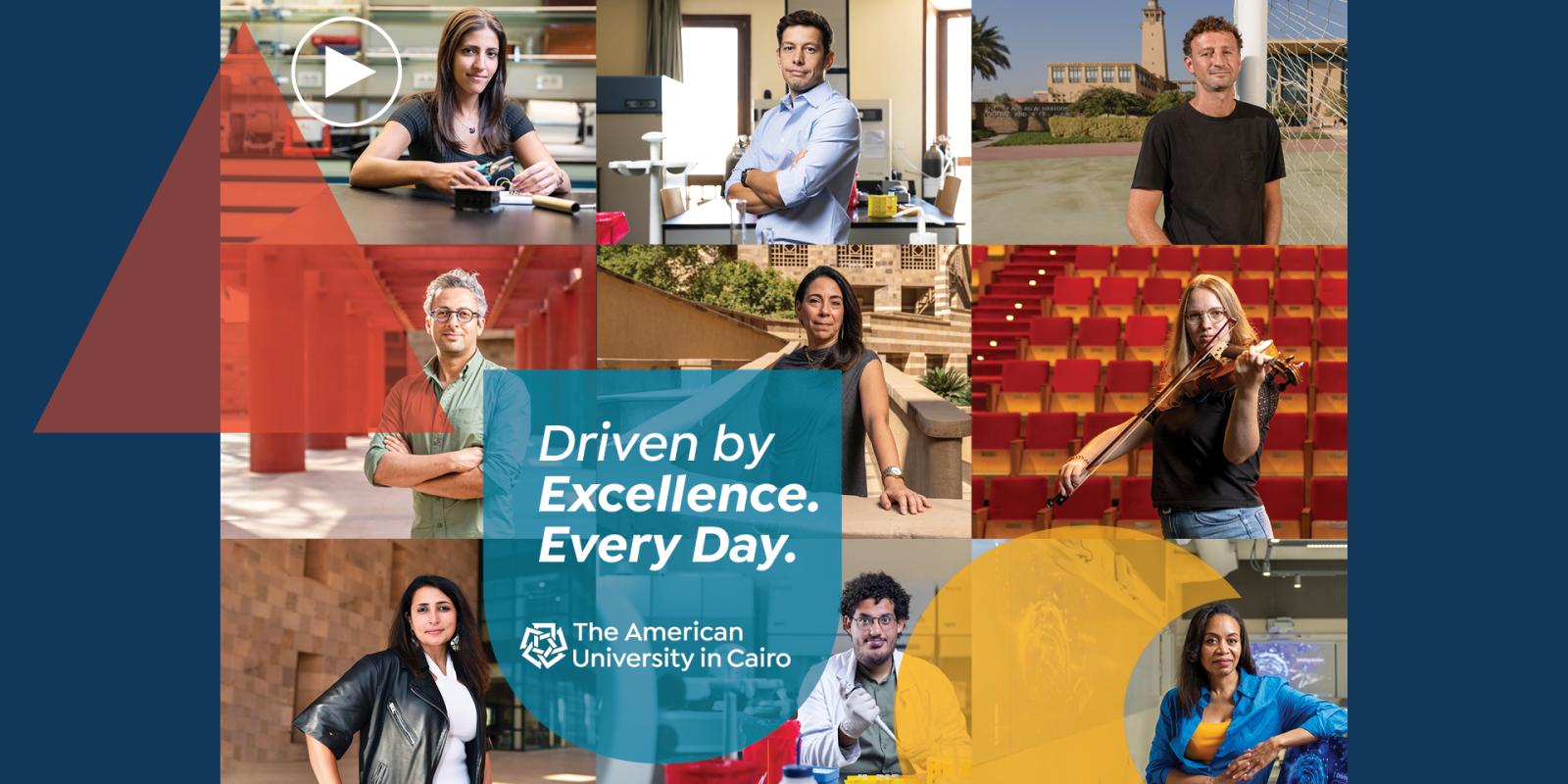 Six images of men and women, text reads "Drive by Excellence Every Day. The American University in Cairo"
